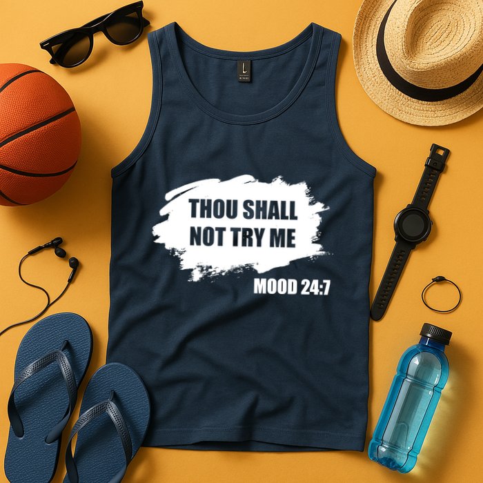 Thou Shall Not Try Me Tank Top