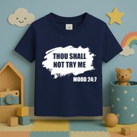 Thou Shall Not Try Me Toddler T-Shirt