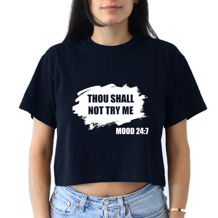 Thou Shall Not Try Me Crop Top