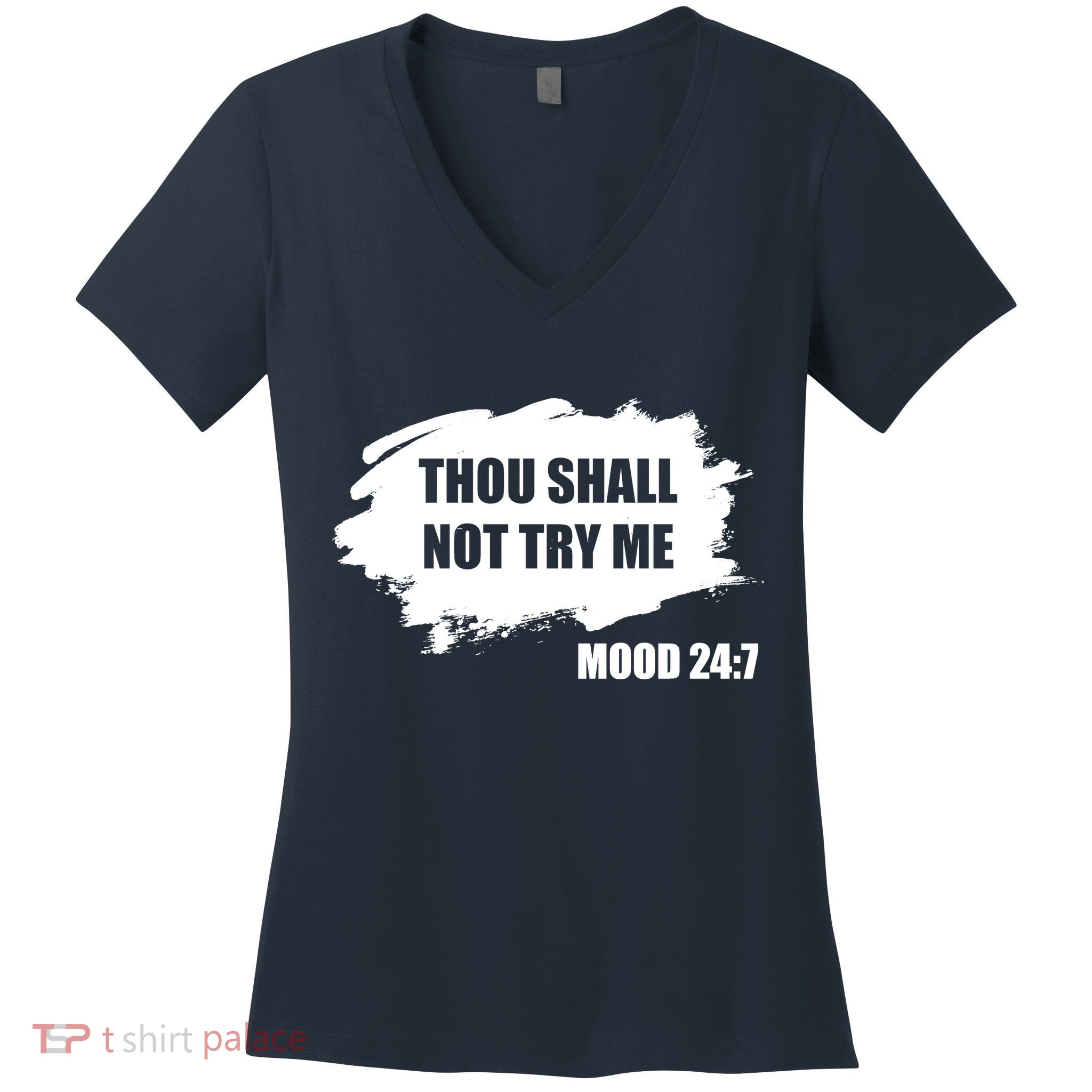 Thou Shall Not Try Me Women's V-Neck T-Shirt