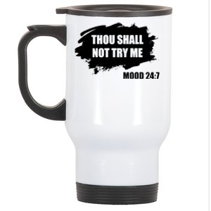 Thou Shall Not Try Me Stainless Steel Travel Mug