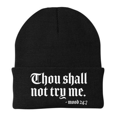 Thou Shall Not Try Me Mood 24:7  Beanie