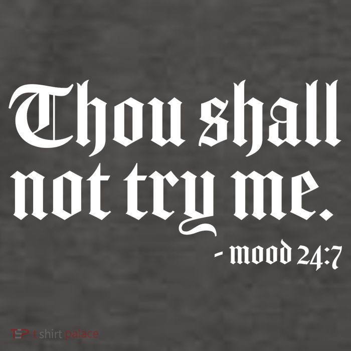 Thou Shall Not Try Me Mood 24:7  Vector Backpack