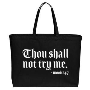 Thou Shall Not Try Me Mood 24:7  Cotton Canvas Jumbo Tote