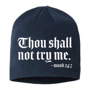 Thou Shall Not Try Me Mood 24:7  Sustainable Beanie