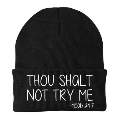 Thou Shalt Not Try Me Mood 24:7 Beanie