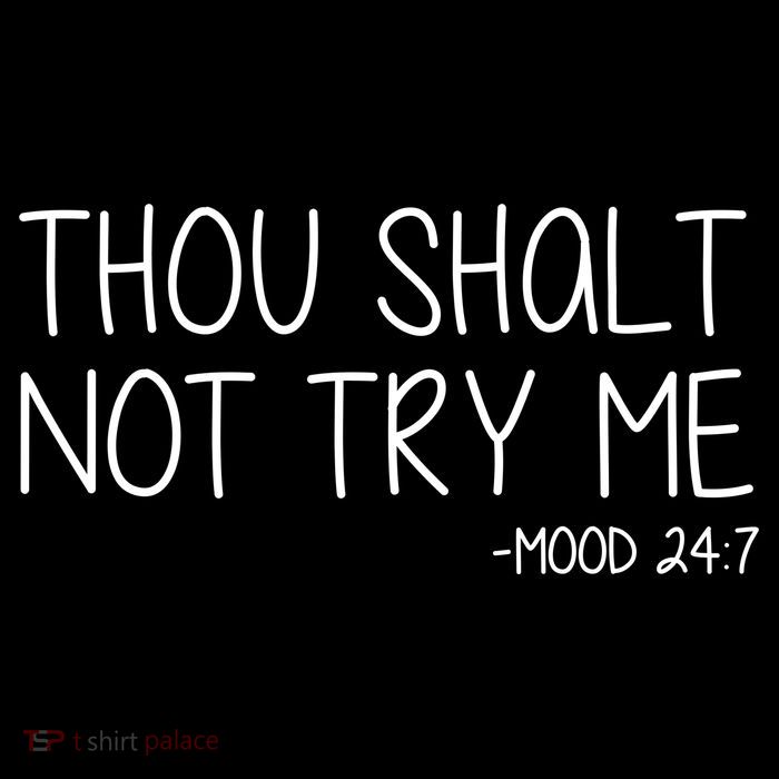 Thou Shalt Not Try Me Mood 24:7 Drawstring Bag
