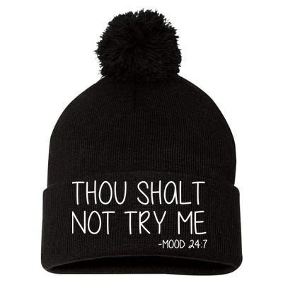 Thou Shalt Not Try Me Mood 24:7 Pom Pom 12in Knit Beanie
