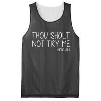 Thou Shalt Not Try Me Mood 24:7 Mesh Reversible Basketball Jersey Tank