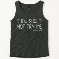 Thou Shalt Not Try Me Mood 24:7 Tank Top