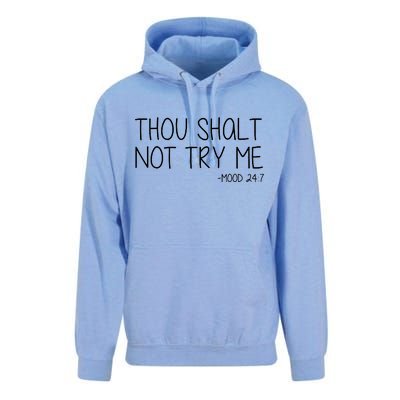 Thou Shalt Not Try Me Mood 24:7 Unisex Surf Hoodie