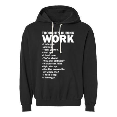 Thoughts During Work Funny Garment-Dyed Fleece Hoodie
