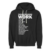 Thoughts During Work Funny Garment-Dyed Fleece Hoodie