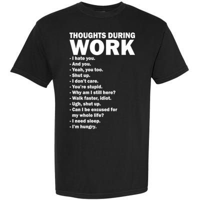 Thoughts During Work Funny Garment-Dyed Heavyweight T-Shirt