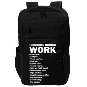 Thoughts During Work Funny Impact Tech Backpack