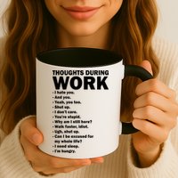 Thoughts During Work Funny Mug