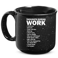 Thoughts During Work Funny 15oz Campfire Ceramic Mug