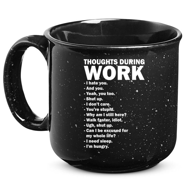 Thoughts During Work Funny 15oz Campfire Ceramic Mug