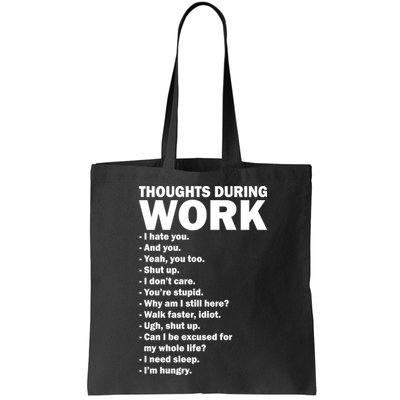 Thoughts During Work Funny Bag