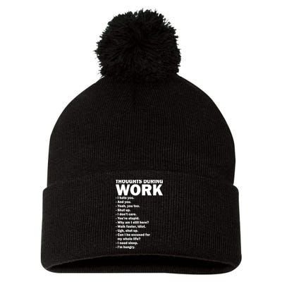 Thoughts During Work Funny Pom Pom 12in Knit Beanie