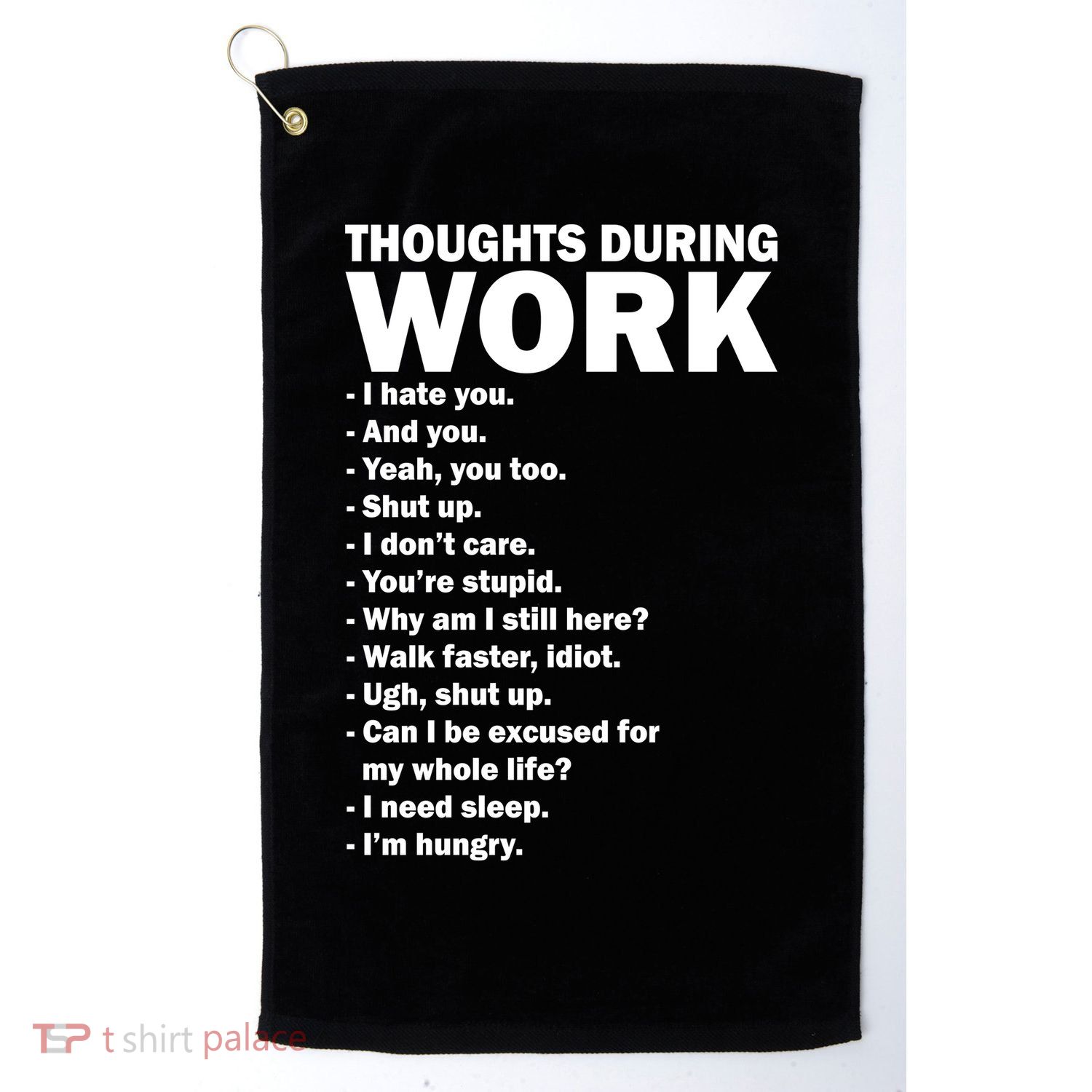 Thoughts During Work Funny Golf Towel