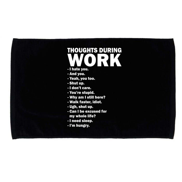Thoughts During Work Funny Microfiber Hand Towel