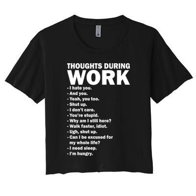 Thoughts During Work Funny Crop Top