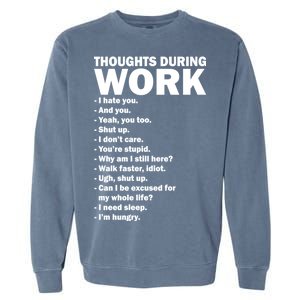 Thoughts During Work Funny Garment-Dyed Sweatshirt