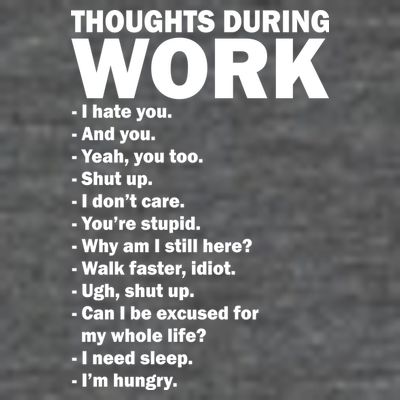 Thoughts During Work Funny T-Shirt