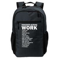 Thoughts During Work Funny Backpack
