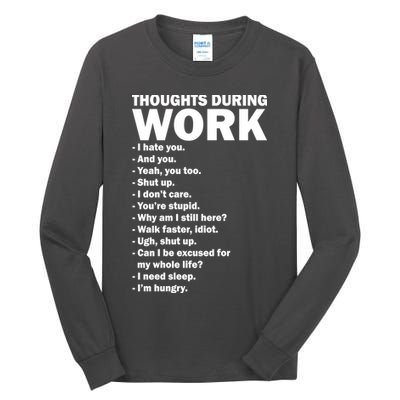 Thoughts During Work Funny Tall Long Sleeve T-Shirt