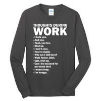 Thoughts During Work Funny Tall Long Sleeve T-Shirt