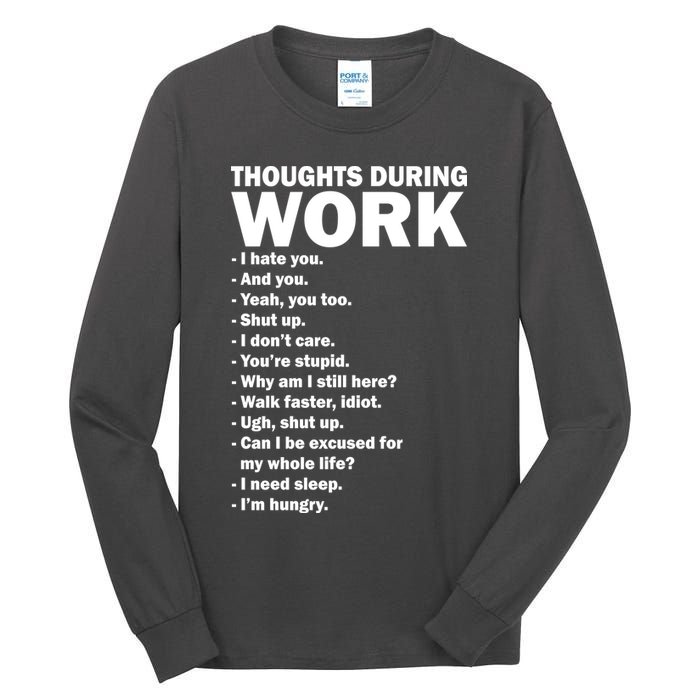 Thoughts During Work Funny Tall Long Sleeve T-Shirt