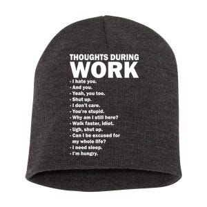 Thoughts During Work Funny Short Acrylic Beanie