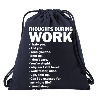 Thoughts During Work Funny Drawstring Bag