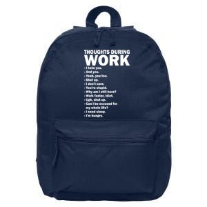 Thoughts During Work Funny 16 in Basic Backpack