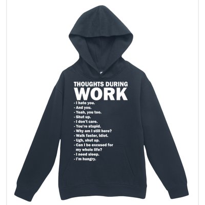 Thoughts During Work Funny Urban Pullover Hoodie