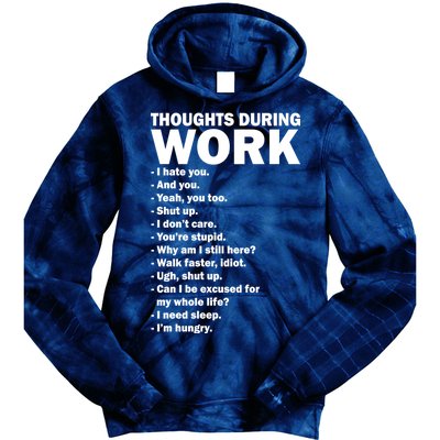 Thoughts During Work Funny Tie Dye Hoodie