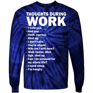 Thoughts During Work Funny Tie-Dye Long Sleeve Shirt