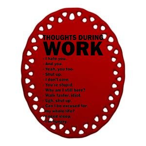 Thoughts During Work Funny Ceramic Oval Ornament