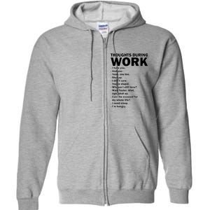 Thoughts During Work Funny Full Zip Hoodie