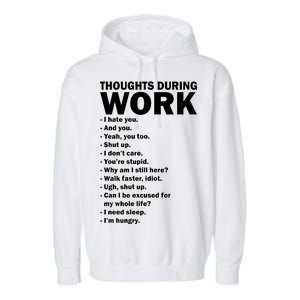 Thoughts During Work Funny Garment-Dyed Fleece Hoodie