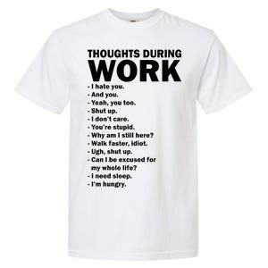 Thoughts During Work Funny Garment-Dyed Heavyweight T-Shirt