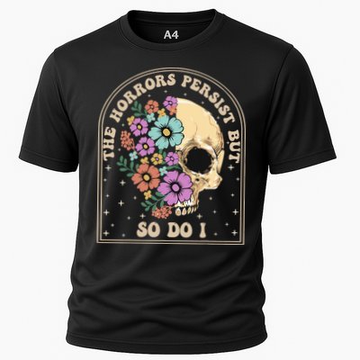The Horrors Persist But So Do I Performance Shirt