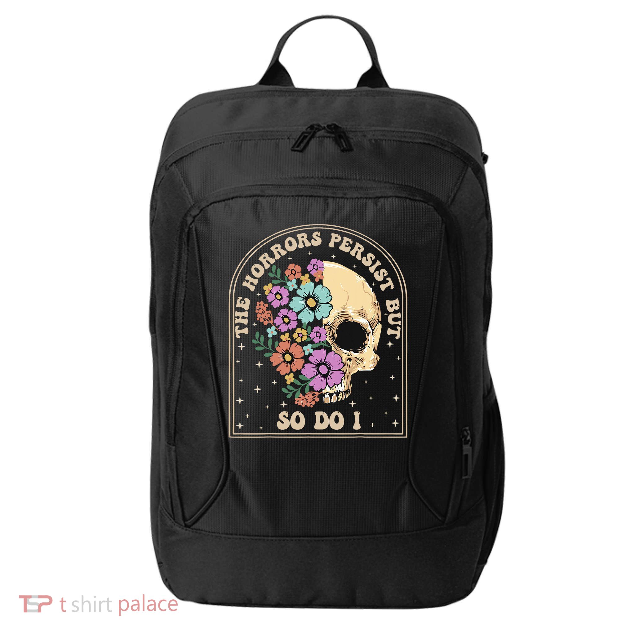 The Horrors Persist But So Do I City Backpack