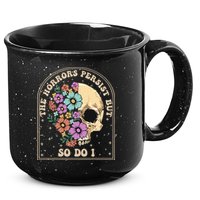 The Horrors Persist But So Do I 15oz Campfire Ceramic Mug
