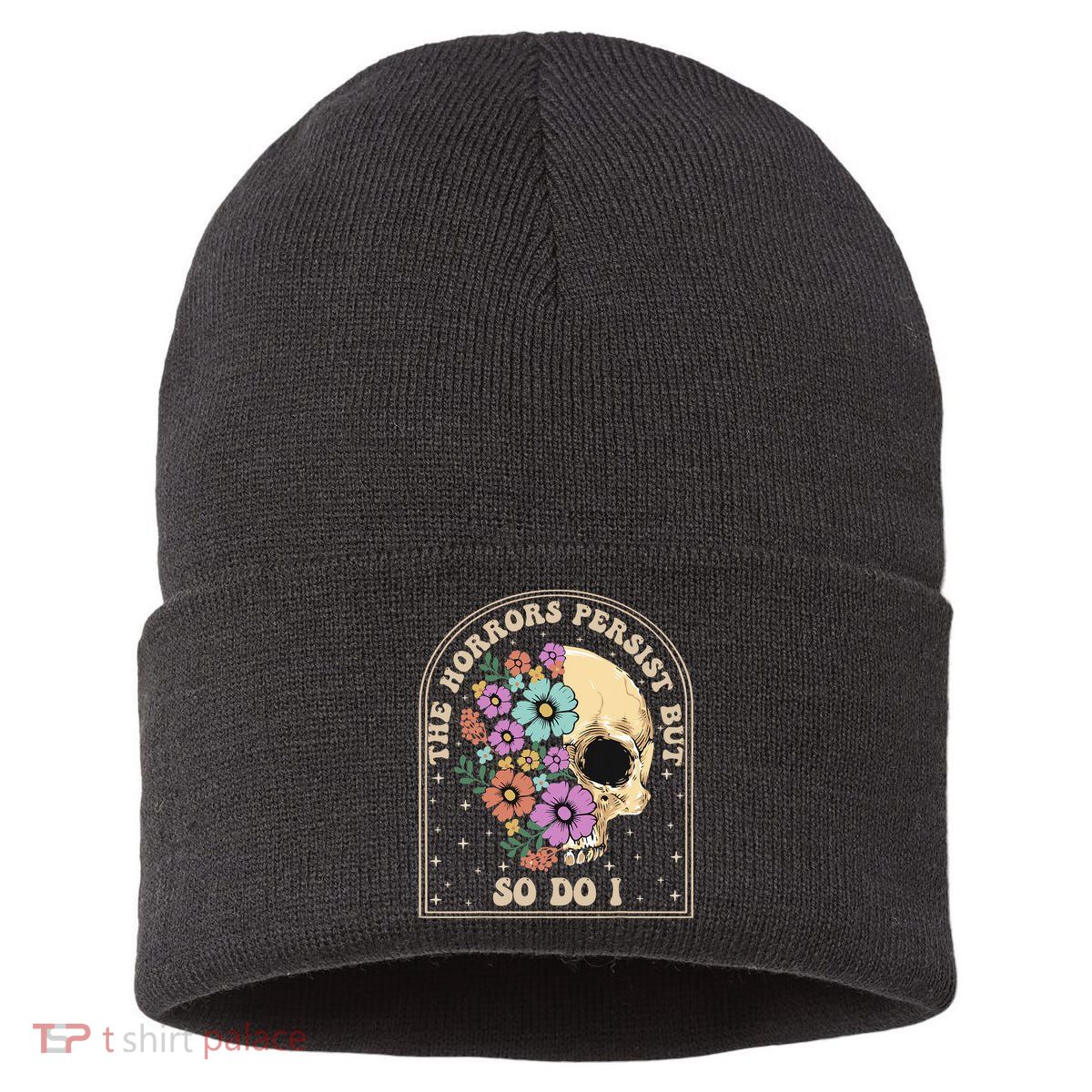 The Horrors Persist But So Do I Sustainable Knit Beanie