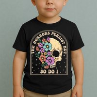 The Horrors Persist But So Do I Toddler T-Shirt