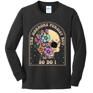 The Horrors Persist But So Do I Kids Long Sleeve Shirt