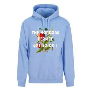 The Horrors Persist But So Do I Humor Funny Flower Design Unisex Surf Hoodie